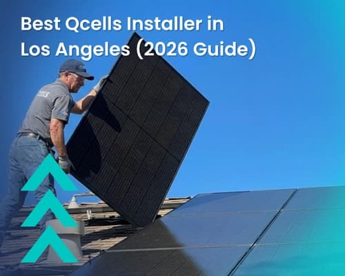 Best Qcells Installer in Los Angeles (2026 Guide)